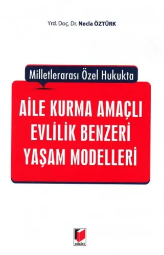 Aile Kurma Amaçlı Evlilik Benzeri Yaşam Modelleri