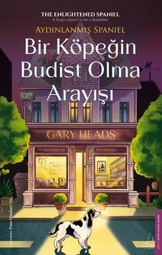 Bir Köpeğin Budist Olma Arayışı;Aydınlanmış Spaniel