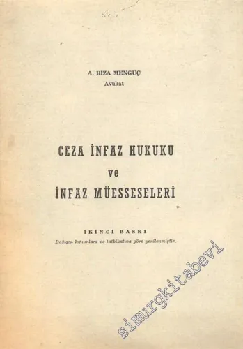 Ceza İnfaz Hukuku ve İnfaz Müesseseleri - İMZALI -