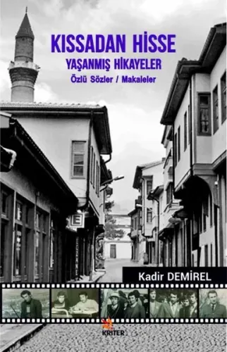 Kıssadan Hisse - Yaşanmış Hikayeler; Özlü Sözler - Makaleler