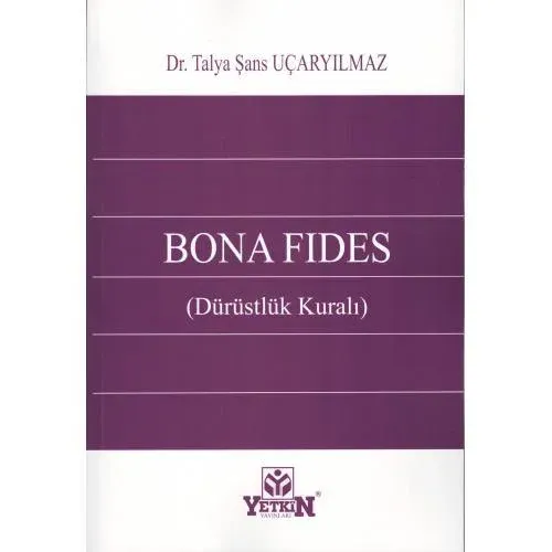 Bona Fides (Dürüstlük Kuralı)