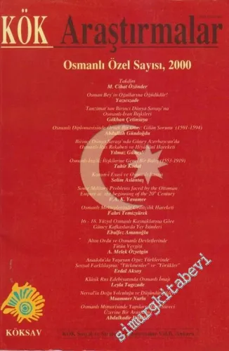 Kök Araştırmalar, Sosyal ve Stratejik Araştırmalar Dergisi, Osmanlı Özel Sayısı - 2000       2000