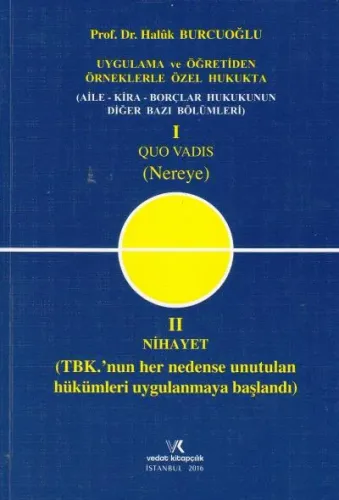 Quo Vadıs ( Nereye) - Aile-Kira Borçlar Hukukunun Diğer Bazı Bölümleri