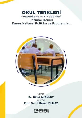Okul Terkleri Sosyoekonomik Nedenleri Çözüme Dönük Kamu Maliyesi Politika ve Programları