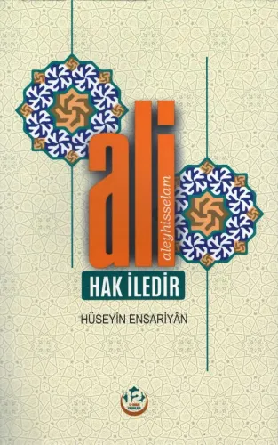 Ali Hak İledir Üstad Hüseyin Ensariyan