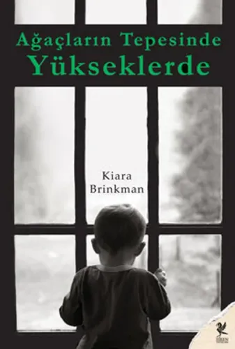 Ağaçların Tepesinde Yükseklerde - Kiara Brinkman