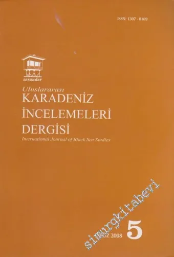 Uluslararası Karadeniz İncelemeleri Dergisi = International Journal of Black Sea Studies 4 - Sayı: 5    3  Güz
