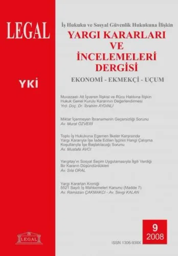 Legal İş Hukukuna ve Sosyal Güvenlik Hukukuna İlişkin Yargı Kararları ve İncelemeleri Dergisi (2008) ( 4 Sayı )