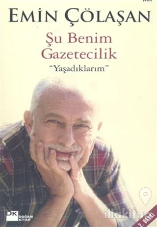 Şu Benim Gazetecilik "Yaşadıklarım"
