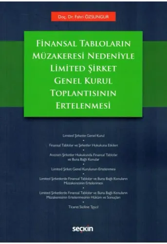 Finansal Tabloların Müzakeresi Nedeniyle Limited Şirket Genel Kurul Toplantısının Ertelenmesi