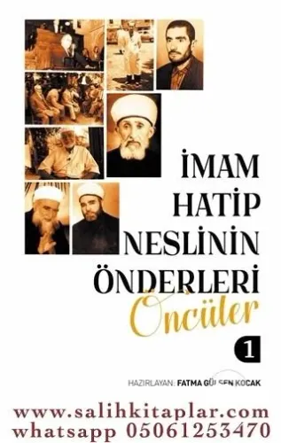 İmam Hatip Neslinin Önderleri Öncüler 1