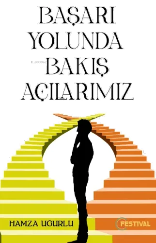 Başarı Yolunca Bakış Açılarımız