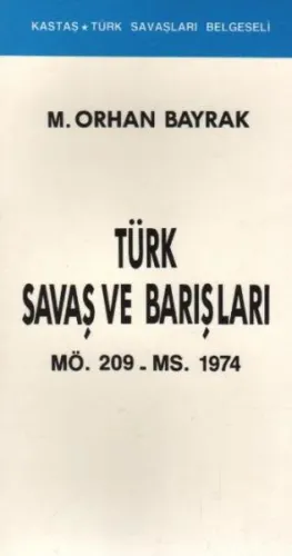 Türk Savaş ve Barışları (MÖ. 209-MS. 1974)