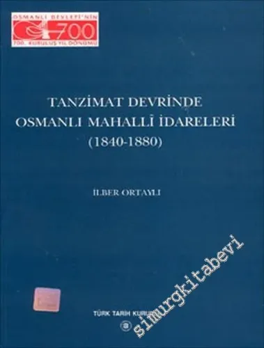 Tanzimat Devrinde Osmanlı Mahalli İdareleri 1884 - 1880 -        2000