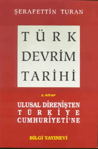 Türk Devrim Tarihi 2; Ulusal Direnişten Türkiye Cumhuriyeti'ne
