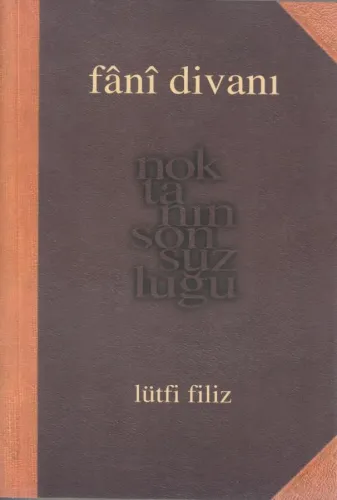 Fâni Divanı Lütfi Filiz