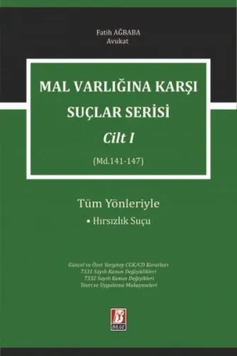 Malvarlığına Karşı Suçlar Serisi Cilt 1 Hırsızlık Suçu