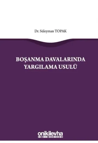 Boşanma Davalarında Yargılama Usulü