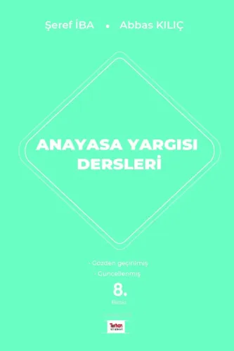 Anayasa Yargısı Dersleri
