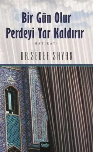 Bir Gün Olur Perdeyi Yar Kaldırır