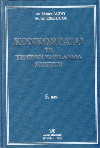 Konkordato ve Yeniden Yapılanma Hukuku