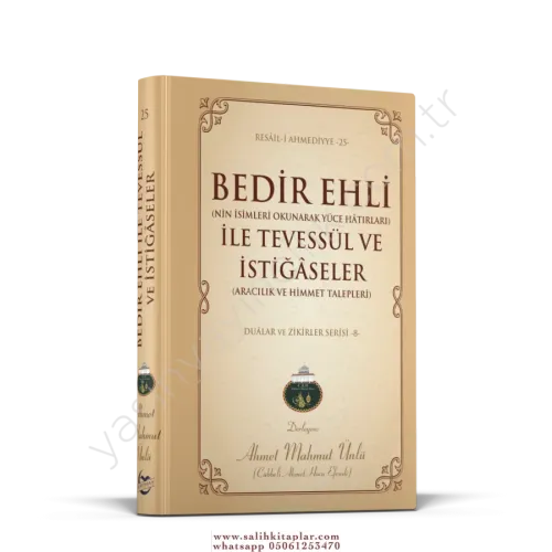 Bedir Ehli İle Tevessül ve İstiğaseler | Ahmet Mahmut Ünlü