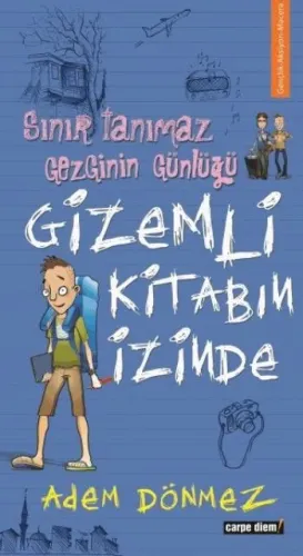 Sınır Tanımaz Gezginin Günlüğü Gizemli Kitabın İzinde