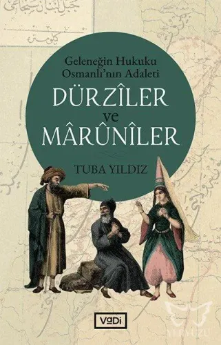Dürzîler ve Mârûnîler