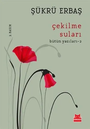 Çekilme Suları; Bütün Yazıları - 2