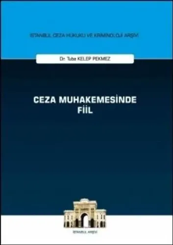 Ceza Muhakemesinde Fiil