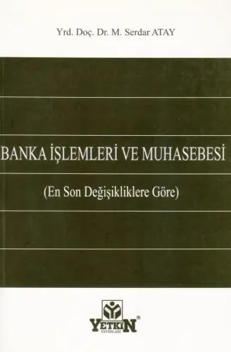 Banka İşlemleri ve Muhasebesi