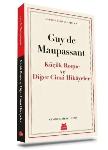 Küçük Roque ve Diğer Cinai Hikayeler - Kırmızı Kedi Klasikler
