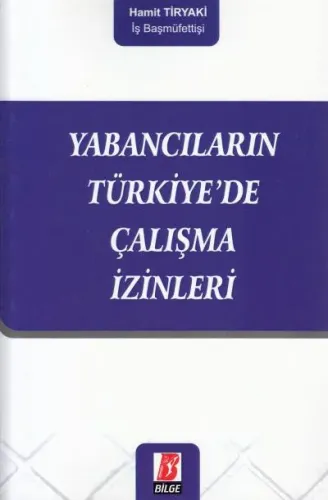 Yabancıların Türkiye' de Çalışma İzinleri