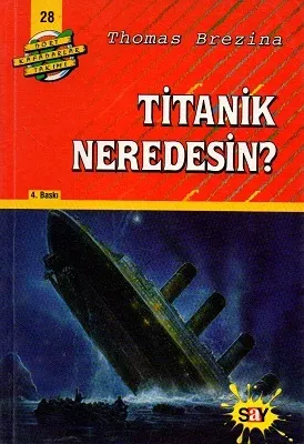 Dört Kafadarlar Takımı 28 - Titanik Neredesin?