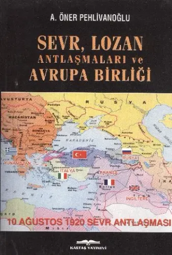 Sevr, Lozan Antlaşmaları ve Avrupa Birliği