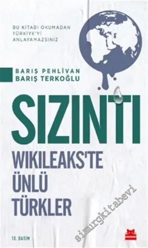 Sızıntı: Wikileaks'te Ünlü Türkler -        2020