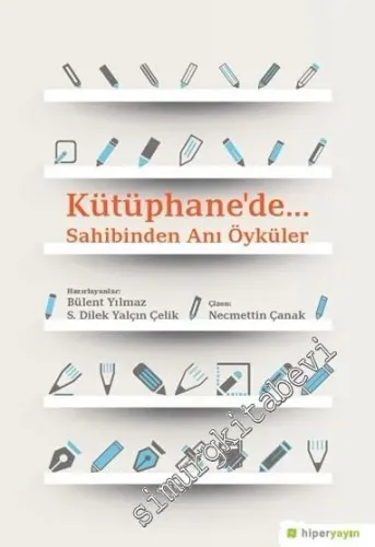 Kütüphane'de Sahibinden Anı Öyküler -         2017