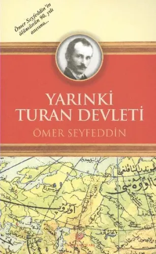 Yarınki Turan Devleti; Osmanlı Türkçesi aslı ile birlikte, sözlükçeli