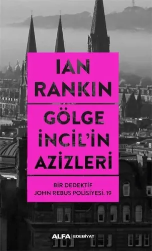 Gölge İncil'in Azizleri;Bir Dedektif John Rebus Polisiyesi: 19