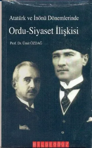 Ordu - Siyaset İlişkisi; Atatürk ve İnönü Dönemlerinde