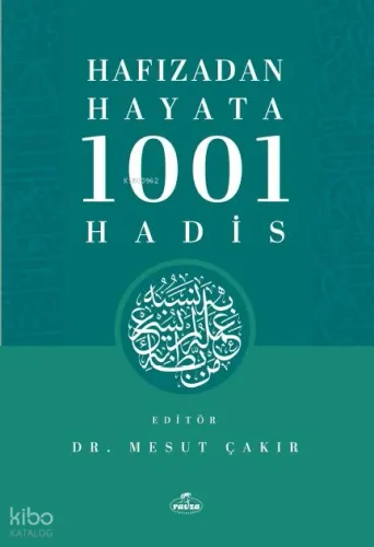 Hafızadan Hayata 1001 Hadis - Ravza Yayınları - Selam Kitap