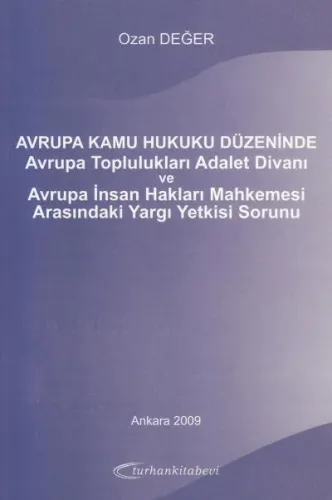 Avrupa Kamu Hukuku Düzeninde Avrupa Toplulukları Adalet Divanı