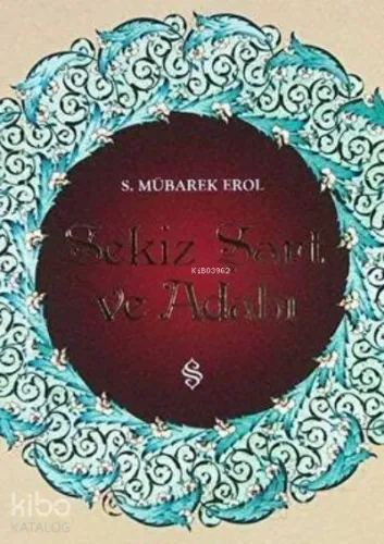 Sekiz Şart ve Adabı S. Mübarek Erol