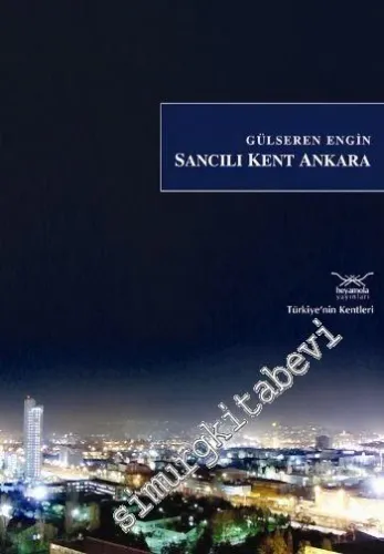Sancılı Kent Ankara -         2008