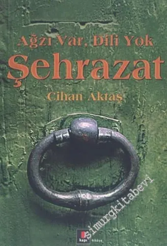 Ağzı Var Dili Yok Şehrazat -        2005