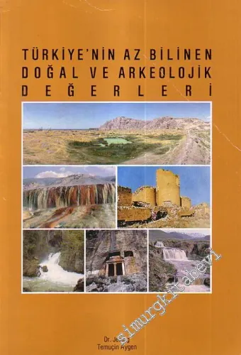 Türkiye'nin Az Bilinen Doğal ve Arkeolojik Değerleri  -        1988