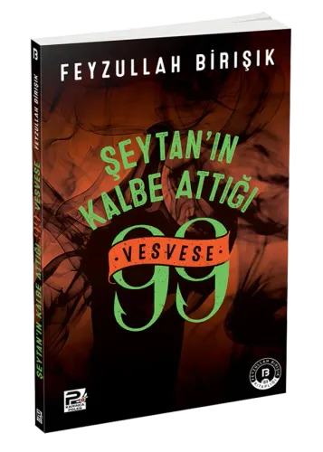 Şeytanın Kalbe Attığı 99 Vesvese