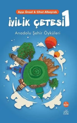 İyilik Çetesi 1 Anadolu Şehir Öyküleri