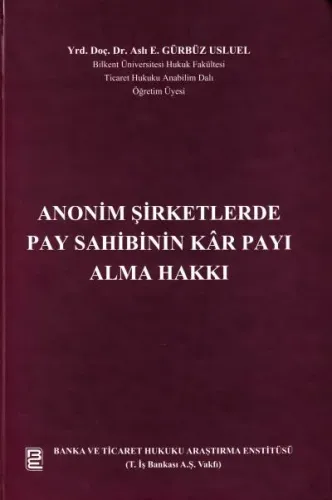 Anonim Şirketlerde Pay Sahibinin Kar Payı Alma Hakkı