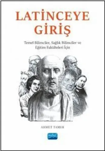 Latinceye Giriş - Temel Bilimciler Sağlık Bilimciler ve Eğitim Fakülteleri İçin